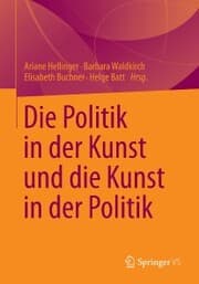 Cover von Die Politik in der Kunst und die Kunst in der Politik