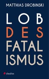 Cover von Lob des Fatalismus