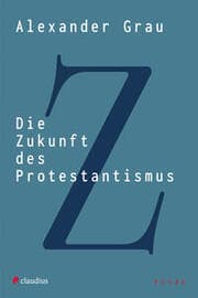Cover von Die Zukunft des Protestantismus