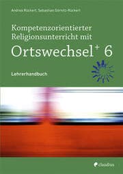 Cover von Kompetenzorientierter Religionsunterricht mit Ortswechsel + 6