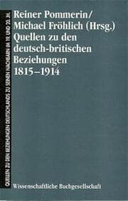 Cover von Quellen zu den deutsch-britischen Beziehungen 1815-1914