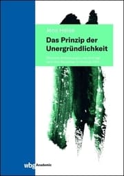 Cover von Das Prinzip der Unergründlichkeit