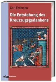 Cover von Die Entstehung des Kreuzzugsgedankens