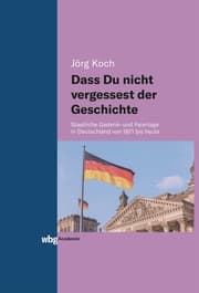 Cover von Dass Du nicht vergessest der Geschichte