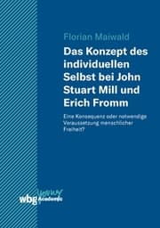 Cover von Das Konzept des individuellen Selbst bei John Stuart Mill und Erich Fromm