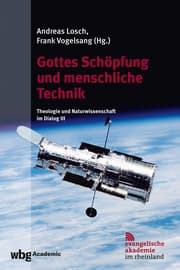Cover von Gottes Schöpfung und menschliche Technik