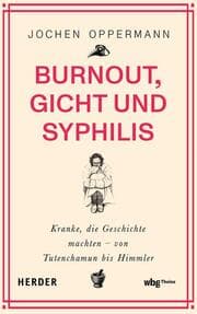Cover von Burnout, Gicht und Syphilis