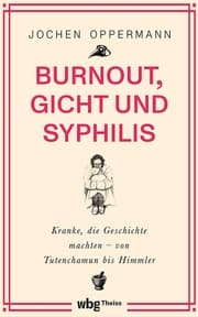 Cover von Burnout, Gicht und Syphilis