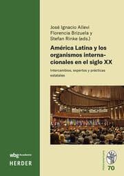 Cover von América Latina y los organismos internacionales en el siglo XX