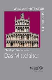 Cover von WBG Architekturgeschichte - Das Mittelalter (800-1500)