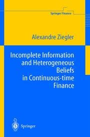 Cover von Incomplete Information and Heterogeneous Beliefs in Continuous-time Finance