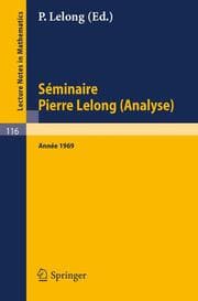Cover von Séminaire Pierre Lelong (Analyse). Année 1969