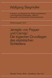 Cover von Jenseits von Popper und Carnap Stützungslogik, Likelihood, Bayesianismus Statistische Daten Zufall und Stichprobenauswahl Testtheorie Schätzungstheorie Subjektivismus kontra Objektivismus Fiduzial-Wahrscheinlichkeit
