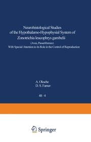 Cover von Neurohistological Studies of the Hypothalamo-Hypophysial System of Zonotrichia leucophrys gambelii (Aves, Passeriformes)