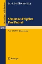 Cover von Séminaire d'Algèbre Paul Dubreil