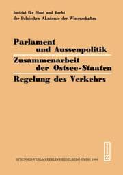 Cover von Parlament und Aussenpolitik Zusammenarbeit der Ostsee-Staaten Regelung des Verkehrs