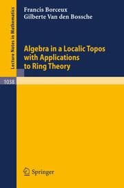 Cover von Algebra in a Localic Topos with Applications to Ring Theory