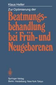 Cover von Zur Optimierung der Beatmungsbehandlung bei Früh- und Neugeborenen