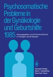 Cover von Psychosomatische Probleme in der Gynäkologie und Geburtshilfe 1985