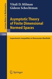 Cover von Asymptotic Theory of Finite Dimensional Normed Spaces
