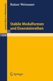Cover von Stabile Modulformen und Eisensteinreihen