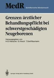 Cover von Grenzen ärztlicher Behandlungspflicht bei schwerstgeschädigten Neugeborenen