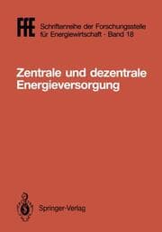 Cover von Zentrale und dezentrale Energieversorgung
