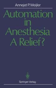 Cover von Automation in Anesthesia A Relief?