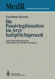 Cover von Die Passivlegitimation im Arzthaftpflichtprozeß