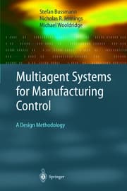 Cover von Multiagent Systems for Manufacturing Control