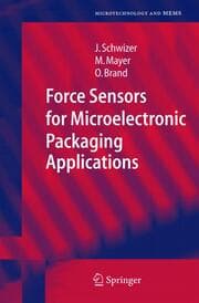 Cover von Force Sensors for Microelectronic Packaging Applications