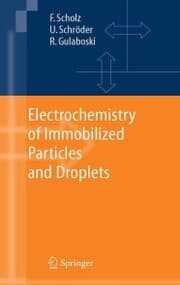 Cover von Electrochemistry of Immobilized Particles and Droplets