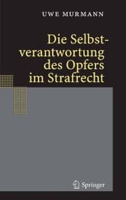 Cover von Die Selbstverantwortung des Opfers im Strafrecht
