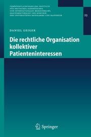 Cover von Die rechtliche Organisation kollektiver Patienteninteressen
