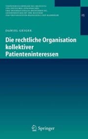 Cover von Die rechtliche Organisation kollektiver Patienteninteressen
