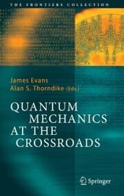 Cover von Quantum Mechanics at the Crossroads