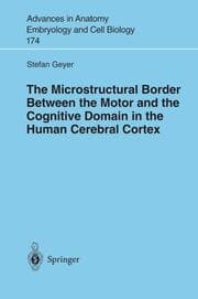 Cover von The Microstructural Border Between the Motor and the Cognitive Domain in the Human Cerebral Cortex