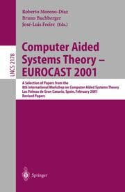 Cover von Computer Aided Systems Theory - EUROCAST 2001