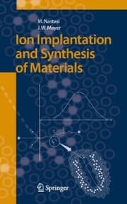 Cover von Ion Implantation and Synthesis of Materials