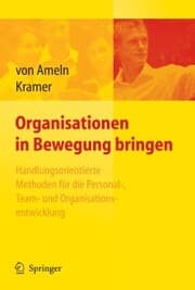 Cover von Organisationen in Bewegung bringen - Handlungsorientierte Methoden für die Personal-, Team- und Organisationsentwicklung