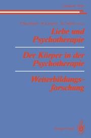Cover von Liebe und Psychotherapie Der Körper in der Psychotherapie Weiterbildungsforschung