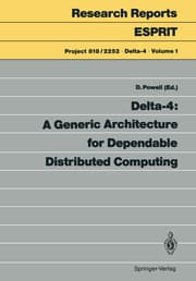 Cover von Delta-4: A Generic Architecture for Dependable Distributed Computing