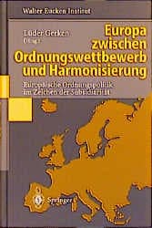 Cover von Europa zwischen Ordnungswettbewerb und Harmonisierung