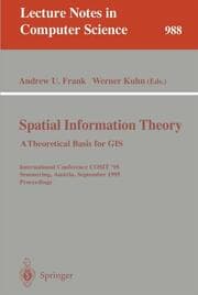 Cover von Spatial Information Theory: A Theoretical Basis for GIS