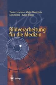 Cover von Bildverarbeitung für die Medizin