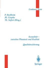 Cover von Teil 1 Sexualität zwischen Phantasie und Realität Teil 2 Qualitätssicherung