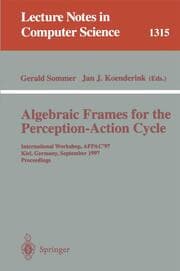 Cover von Algebraic Frames for the Perception-Action Cycle