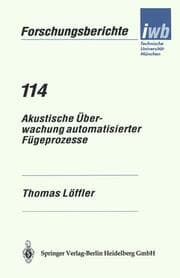 Cover von Akustische Überwachung automatisierter Fügeprozesse