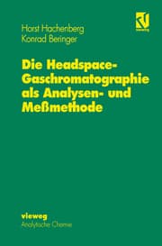 Cover von Headspace-Gaschromatographie als Analysen- und Meßmethode