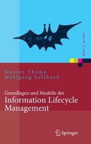 Cover von Grundlagen und Modelle des Information Lifecycle Management